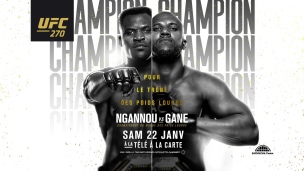 Ngannou vs Gane : Pour le trône à l'UFC 270