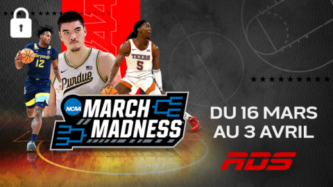 March Madness : 16 mars au 3 avril
