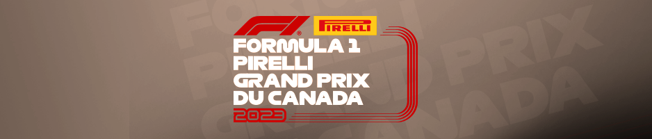 Grand Prix du Canada 2023 Headers